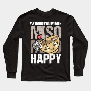 You Make MISO Happy Long Sleeve T-Shirt